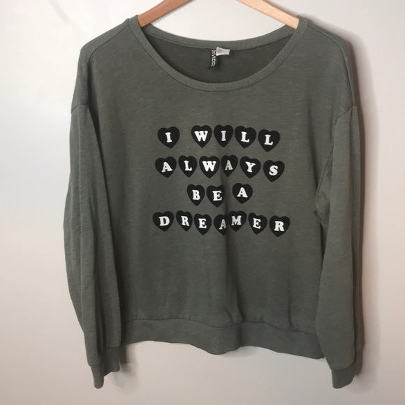 Divided Tops - DIVIDED H&M  Always a Dreamer Sweatshirt L
